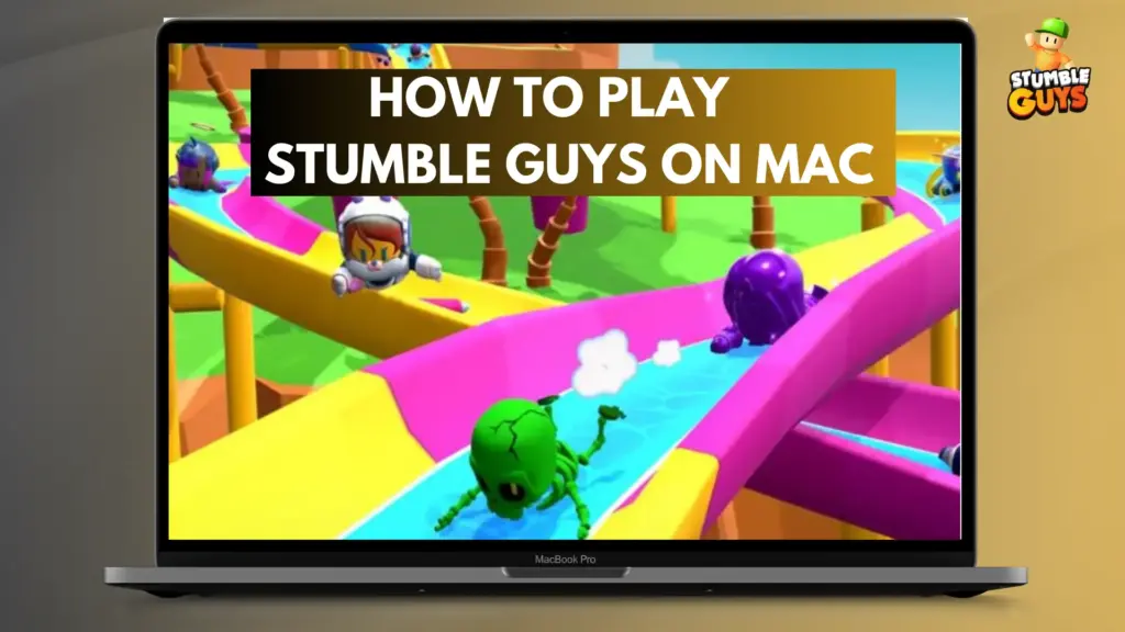 How to play Stumble Guys On Mac